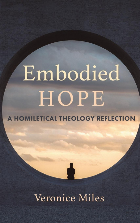 Knjiga Embodied Hope Veronice Miles