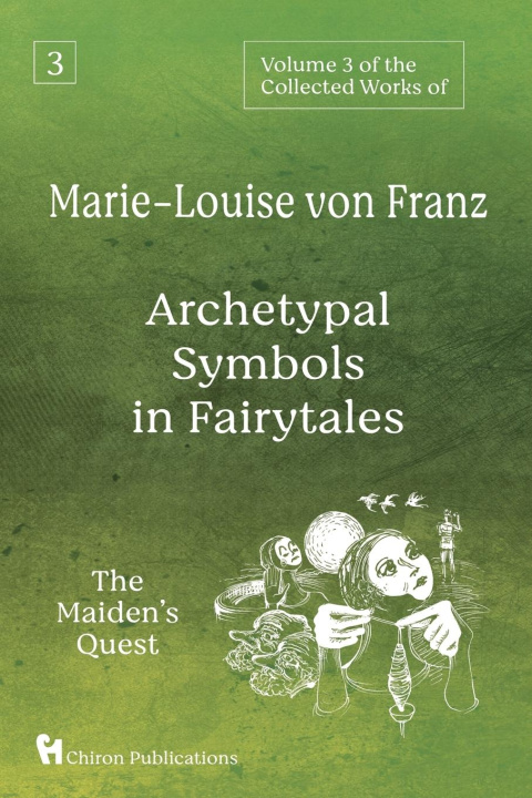 Kniha Volume 3 of the Collected Works of Marie-Louise von Franz MARIE-LOU VON FRANZ
