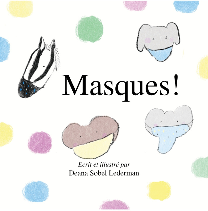 Knjiga Masques ! Deana Sobel Lederman