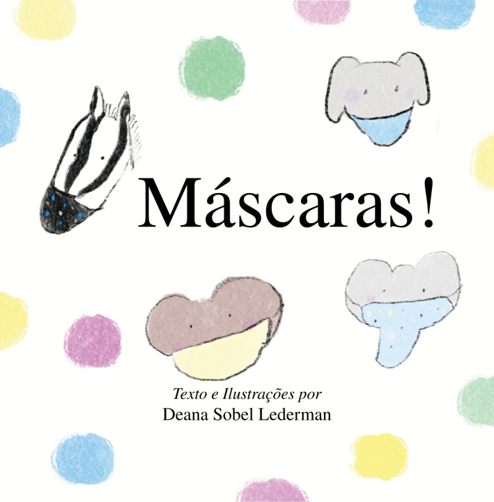 Knjiga Máscaras! Deana Sobel Lederman