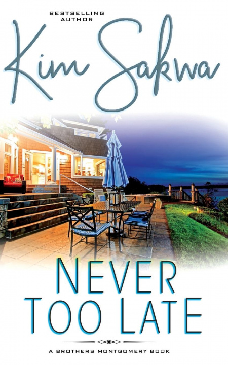 Buch Never Too Late Kim Sakwa