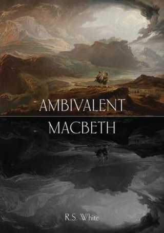 Knjiga Ambivalent Macbeth Robert S. White