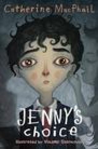 Knjiga Jenny's Choice Catherine MacPhail