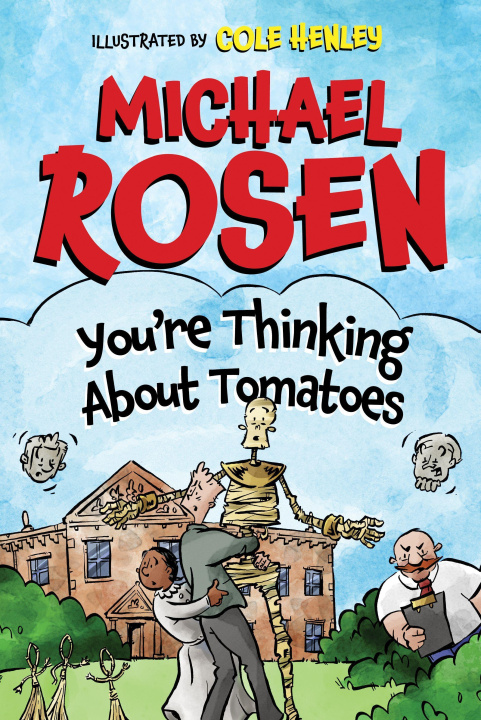 Buch You're Thinking About Tomatoes Michael Rosen