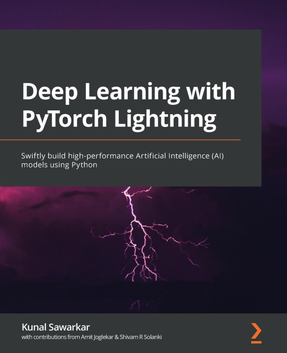 Knjiga Deep Learning with PyTorch Lightning Kunal Sawarkar