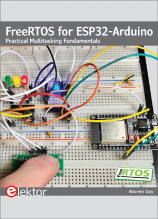 Книга FreeRTOS for ESP32-Arduino Warren Gay