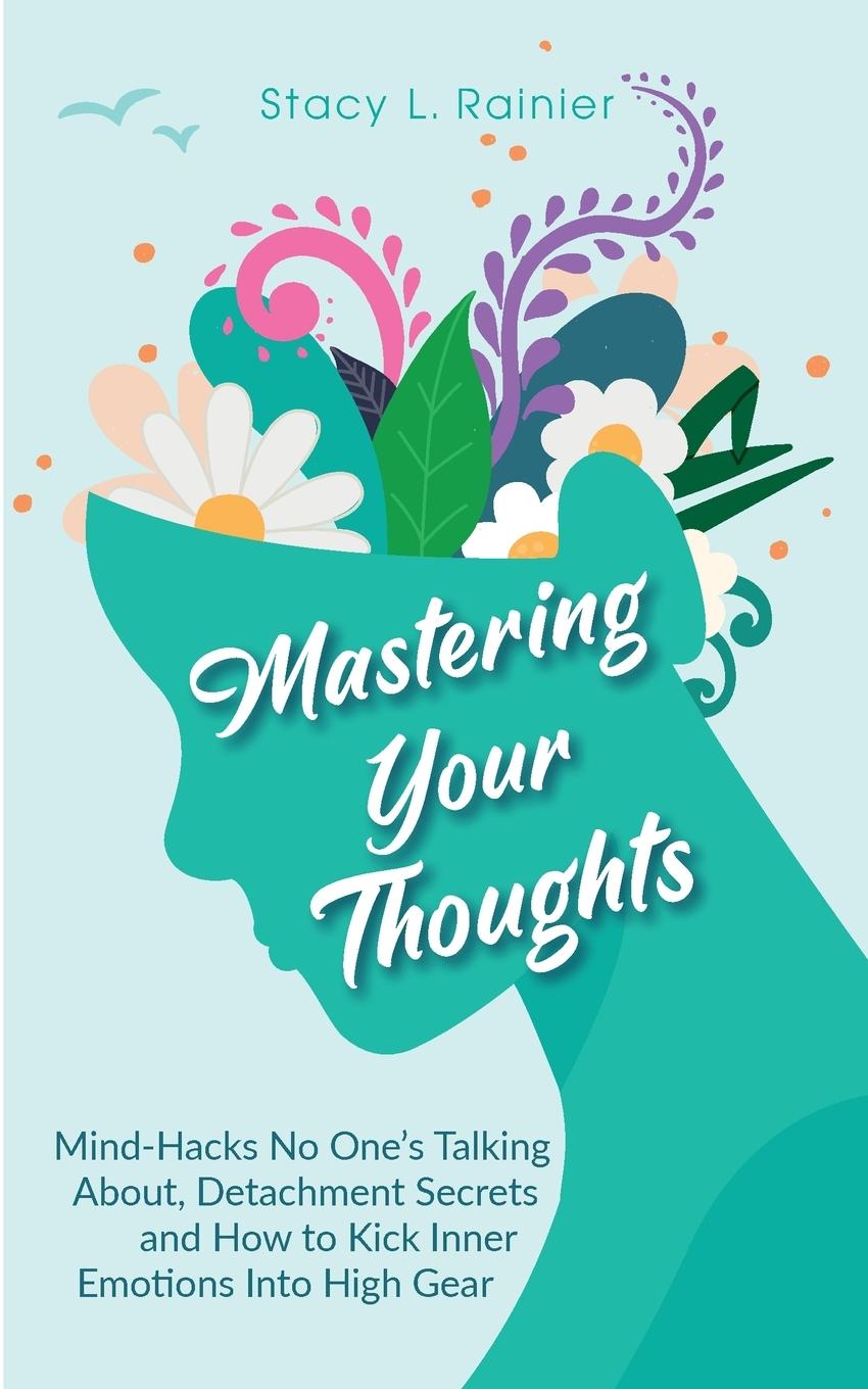 Livro Mastering Your Thoughts Stacy L Rainier