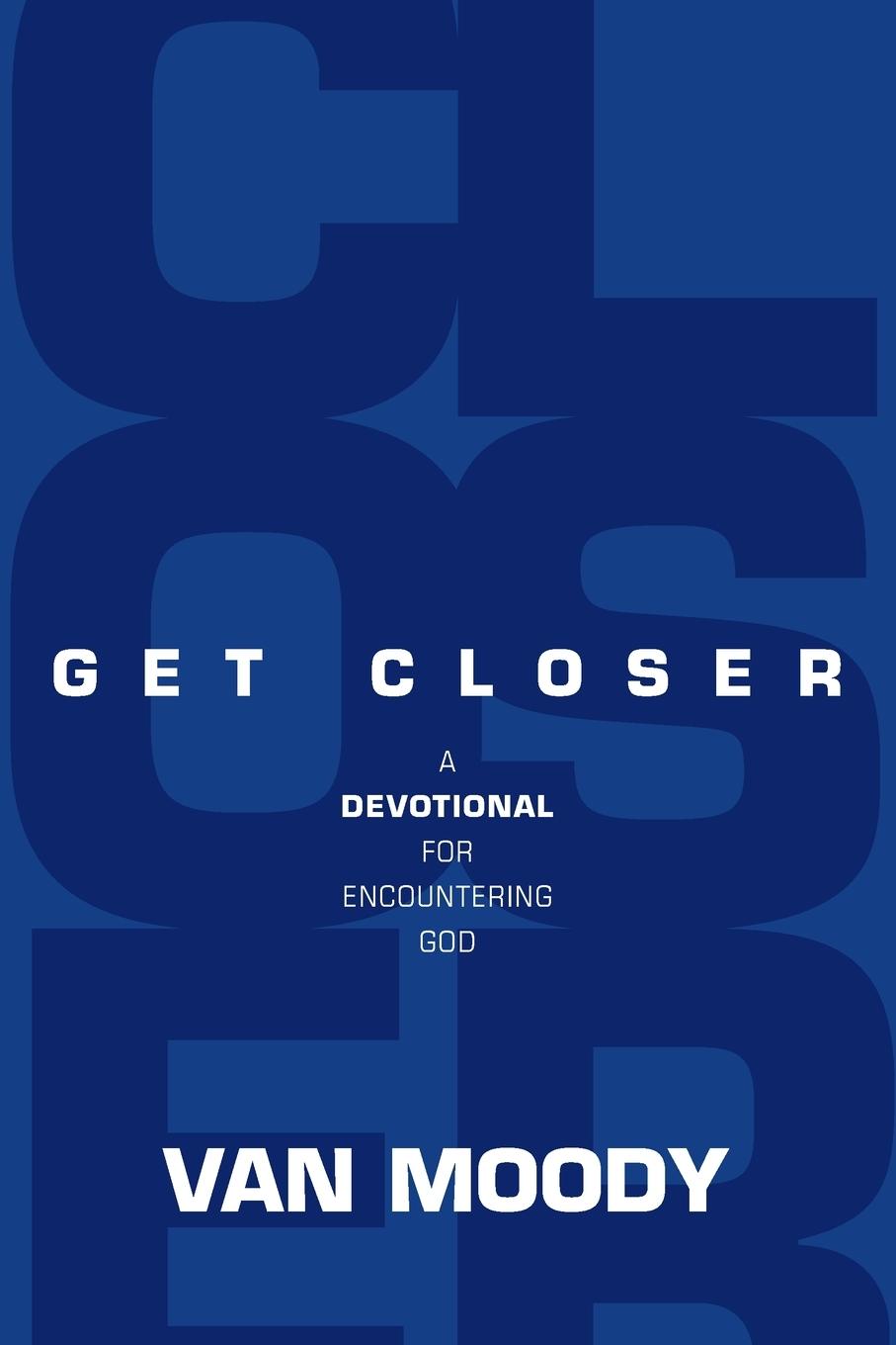 Book Get Closer Van Moody