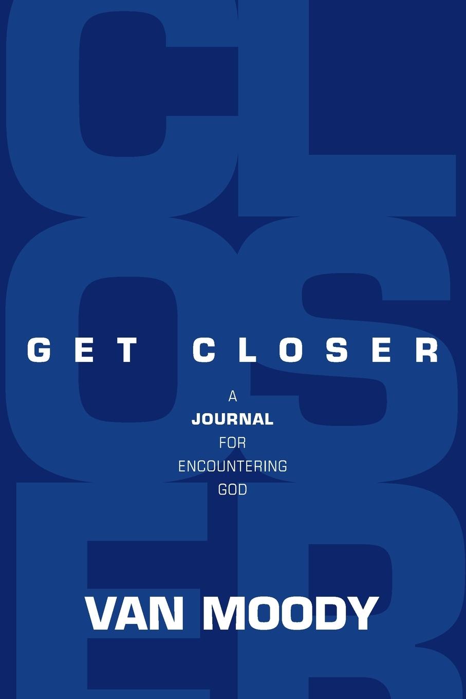 Book Get Closer Van Moody