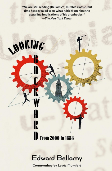 Carte Looking Backward from 2000 to 1888 (Warbler Classics Annotated Edition) Edward Bellamy