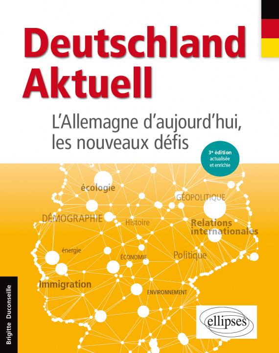 Carte Deutschland Aktuell. L'Allemagne d'aujourd'hui, les nouveaux défis. 3e édition actualisée et enrichie Duconseille