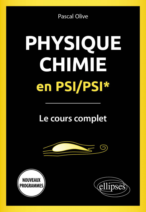 Carte Physique-Chimie en PSI/PSI* - Le cours complet - Programme 2022 Olive
