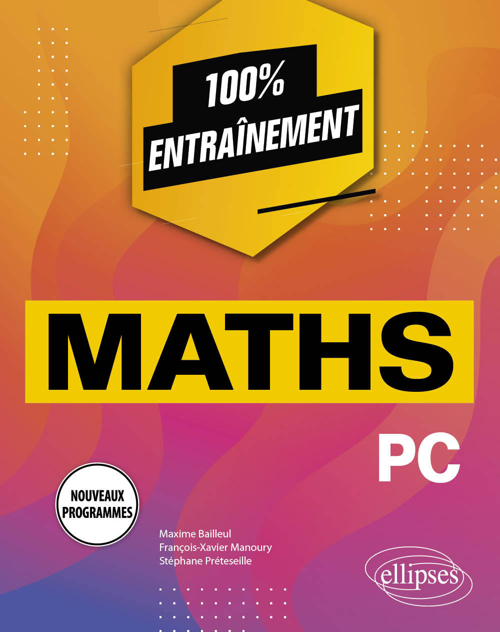 Knjiga Mathématiques PC - Programme 2022 Bailleul