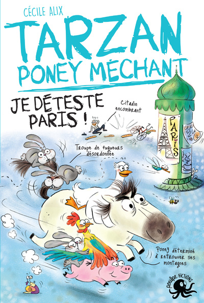 Buch Tarzan, poney méchant - Tome 3 Je déteste Paris ! Cécile Alix