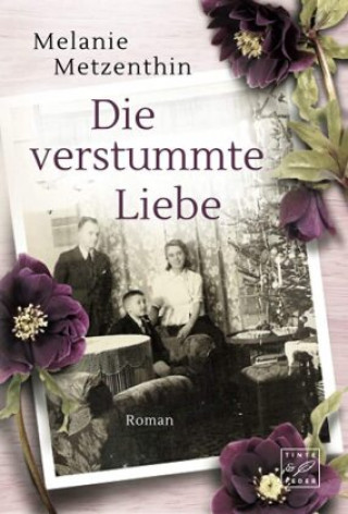 Knjiga Die verstummte Liebe Melanie Metzenthin