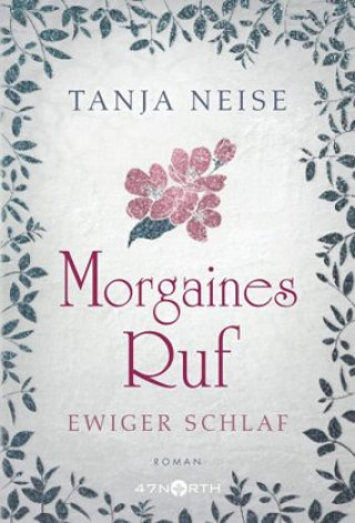 Knjiga Morgaines Ruf Tanja Neise