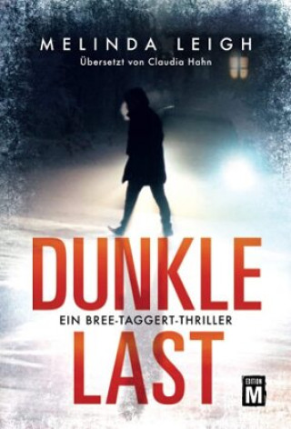 Knjiga Dunkle Last Melinda Leigh