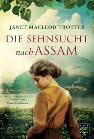 Kniha Die Sehnsucht nach Assam Janet MacLeod Trotter