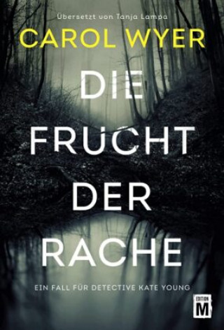 Knjiga Die Frucht der Rache Carol Wyer