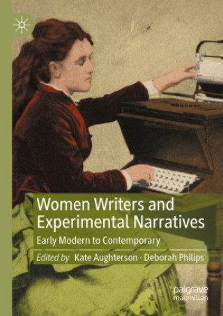 Carte Women Writers and Experimental Narratives Kate Aughterson