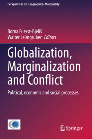 Kniha Globalization, Marginalization and Conflict Borna Fuerst-Bjelis