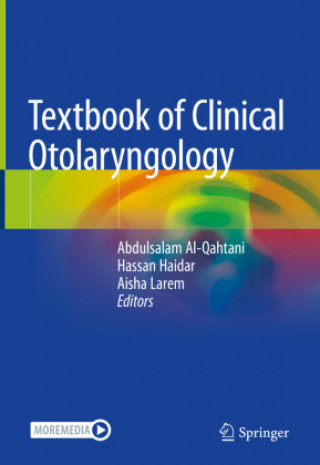 Carte Textbook of Clinical Otolaryngology Abdulsalam Al-Qahtani