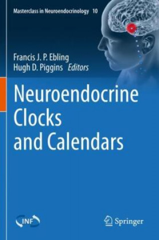 Carte Neuroendocrine Clocks and Calendars Francis J. P. Ebling