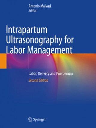 Книга Intrapartum Ultrasonography for Labor Management Antonio Malvasi