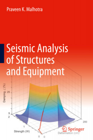 Könyv Seismic Analysis of Structures and Equipment Praveen K. Malhotra