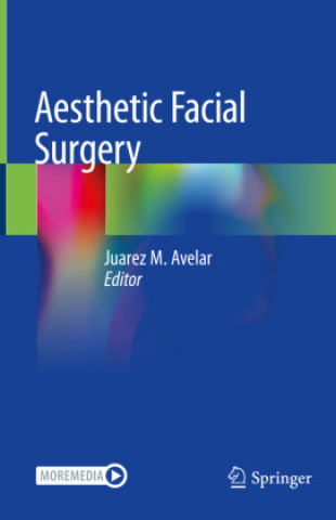 Kniha Aesthetic Facial Surgery Juarez M Avelar