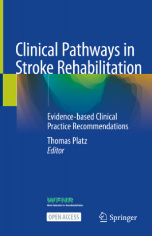 Kniha Clinical Pathways in Stroke Rehabilitation Thomas Platz