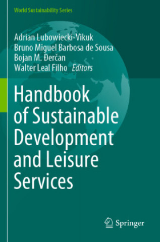 Buch Handbook of Sustainable Development and Leisure Services Adrian Lubowiecki-Vikuk