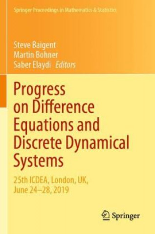 Könyv Progress on Difference Equations and Discrete Dynamical Systems Steve Baigent