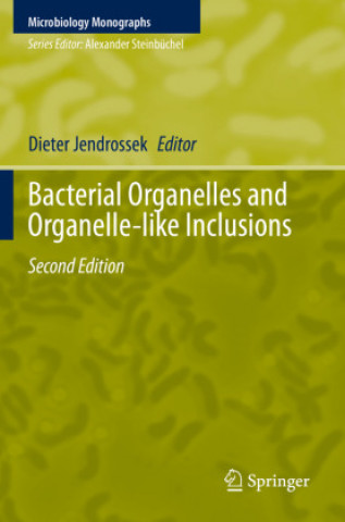Buch Bacterial Organelles and Organelle-like Inclusions Dieter Jendrossek
