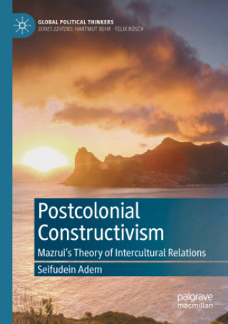 Knjiga Postcolonial Constructivism Seifudein Adem