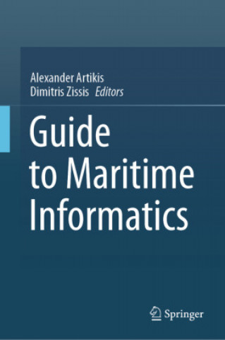 Książka Guide to Maritime Informatics Alexander Artikis