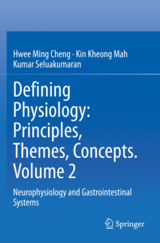 Book Defining Physiology: Principles, Themes, Concepts. Volume 2 Hwee Ming Cheng