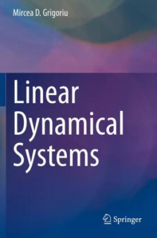 Könyv Linear Dynamical Systems Mircea D. Grigoriu