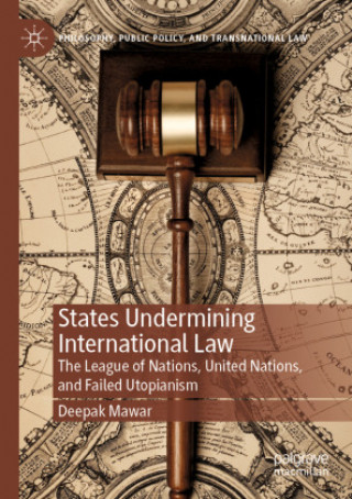 Книга States Undermining International Law Deepak Mawar