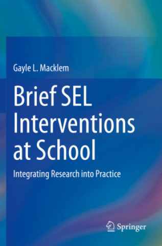 Kniha Brief SEL Interventions at School Gayle L. Macklem