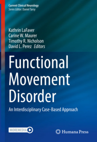 Kniha Functional Movement Disorder Kathrin LaFaver