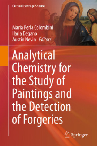 Könyv Analytical Chemistry for the Study of Paintings and the Detection of Forgeries Maria Perla Colombini