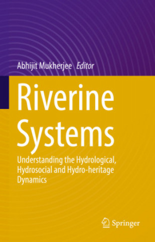 Knjiga Riverine Systems Abhijit Mukherjee