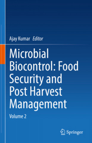 Książka Microbial Biocontrol: Food Security and Post Harvest Management Ajay Kumar