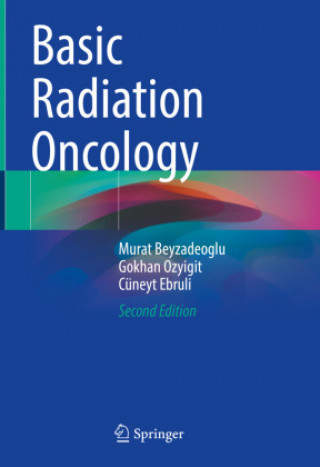 Книга Basic Radiation Oncology Murat Beyzadeoglu