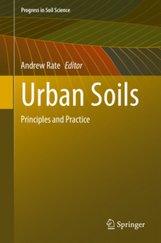 Knjiga Urban Soils Andrew W. Rate