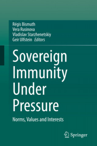 Kniha Sovereign Immunity Under Pressure Régis Bismuth