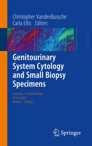 Kniha Genitourinary System Cytology and Small Biopsy Specimens Christopher J. VandenBussche