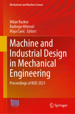Kniha Machine and Industrial Design in Mechanical Engineering Milan Rackov