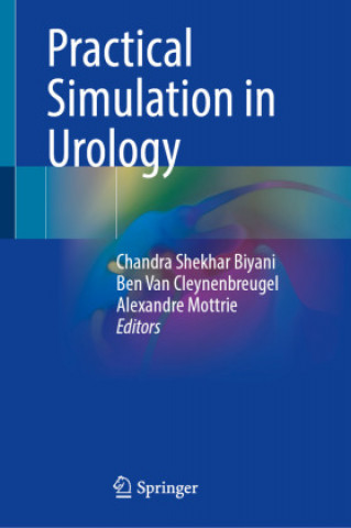 Kniha Practical Simulation in Urology Chandra Shekhar Biyani